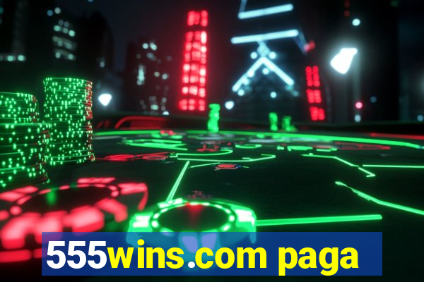 555wins.com paga